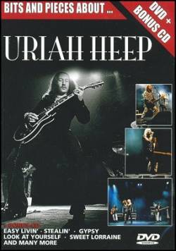 Uriah Heep : Bits and Pieces About ...